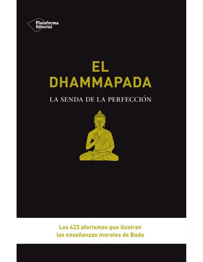 El dhammapada. La senda de la perfección.jpg